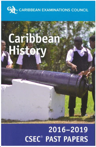 [MM051226] Caribbean History CSEC Past Papers (2016-2019) 