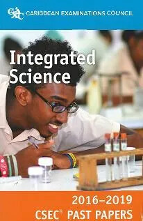 [MM051332] Integrated Science CSEC 2016-2019 Past Papers 