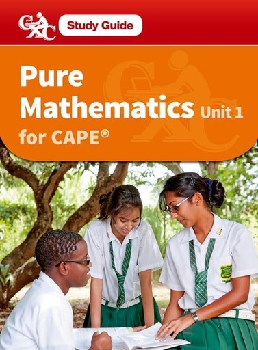 [OX520390] Pure Mathematics CAPE Unit 1 Study Guide 