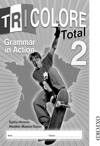 [OX504734] Oxford Tricolore Total 2: Grammar in Action 
