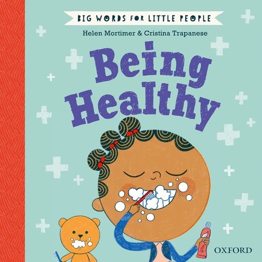 [OX779106] Being Healthy: Big Words For Little People 