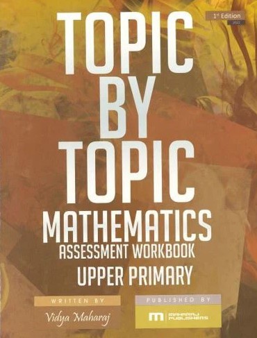 [MHTTMAUP] Topic By Topic: Mathematics Assessment Workbook 4 & 5 Upper Primary