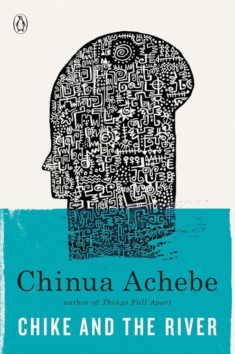 [RH473868] Chike & The River - Chinua Achebe