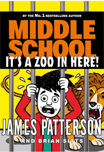 [BS120080] Middle School: It's a Zoo in Here! - James Patterson 