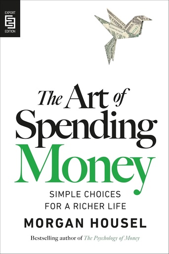 [RH048601] The Art of Spending Money - Morgan Housel