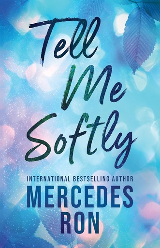[UB234279] Tell Me Softly #1 - Mercedes Ron