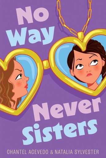 [SI974134] No Way: Never Sisters - Chantel Acevedo