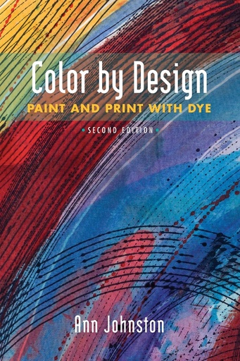[AZ677677] Color By Design: Paint & Print With Dye - Ann Johnston