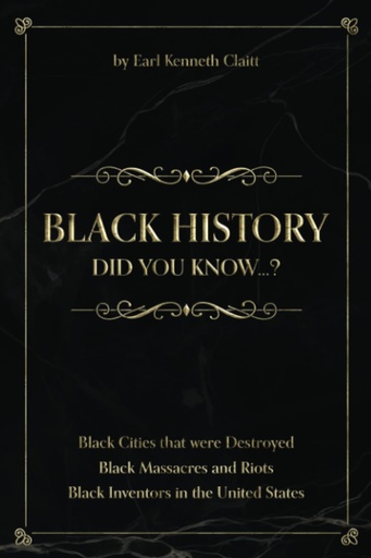 [AZ913023] Black History: Did You Know? Black Cities That Were Destroyed - Earl Claitt
