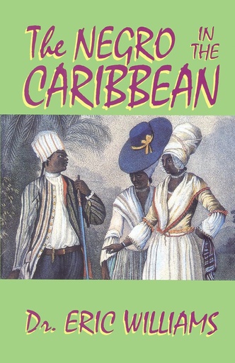 [AZ590085] The Negro In The Caribbean - Eric Williams
